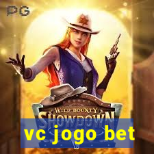 vc jogo bet